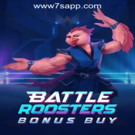 BattleRoostersBonusBuy: The New Exciting Slot Experience at 7S.COM ONLINE CASINO