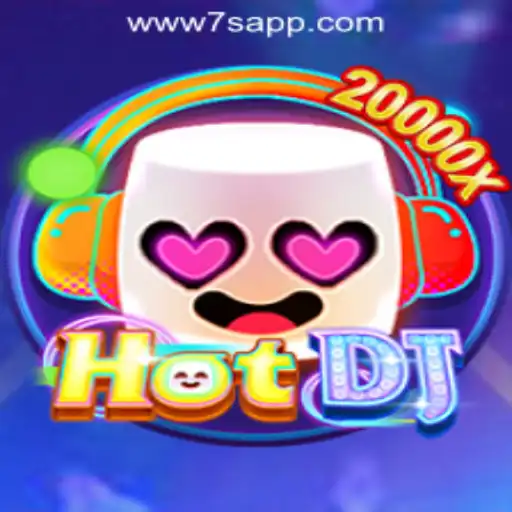 Exploring HotDJ: A Thrilling Game Experience at 7S.COM ONLINE CASINO