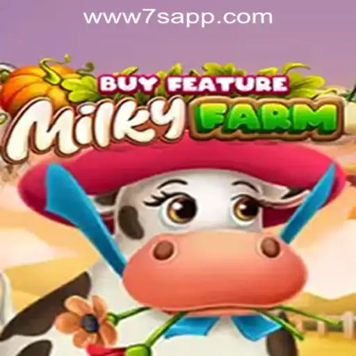 Discover the Exciting World of MilkyFarmBuyFeature at 7S.COM ONLINE CASINO