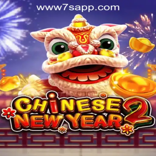Explore the Exciting World of CHINESENEWYEAR2 at 7S.COM ONLINE CASINO