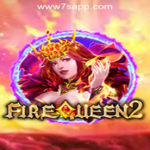 Exploring the Thrilling World of FireQueen2 at 7S.COM ONLINE CASINO